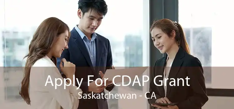 Apply For CDAP Grant Saskatchewan - CA