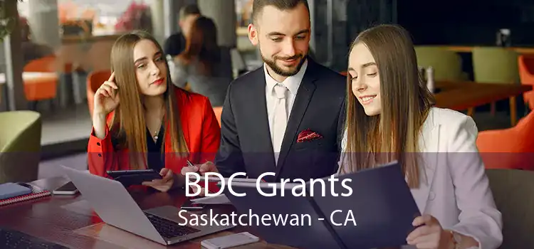 BDC Grants Saskatchewan - CA