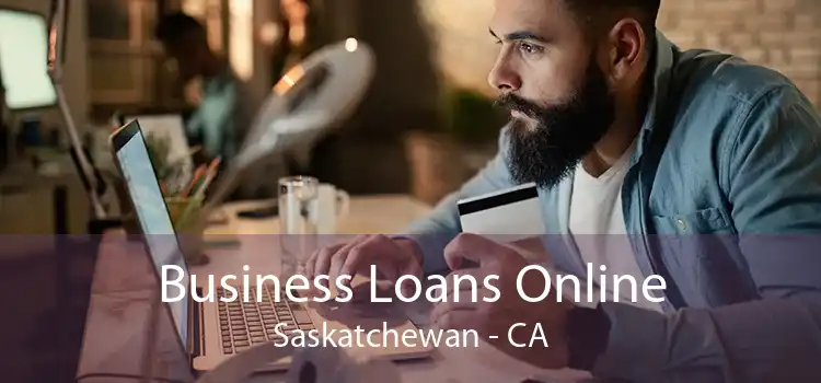 Business Loans Online Saskatchewan - CA