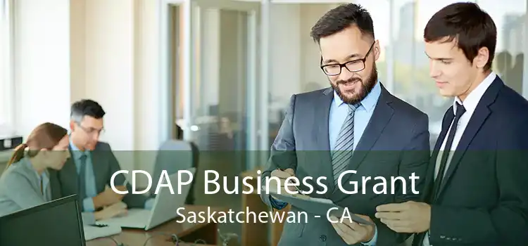 CDAP Business Grant Saskatchewan - CA